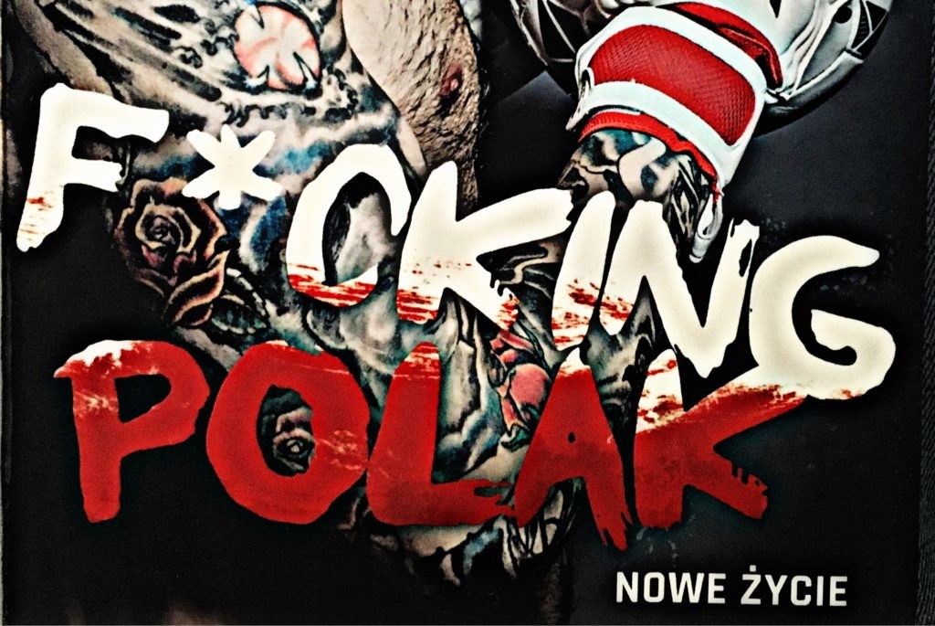 Biblioteczka iGola #4 – „Fucking Polak” – historia choroby z futbolem w tle