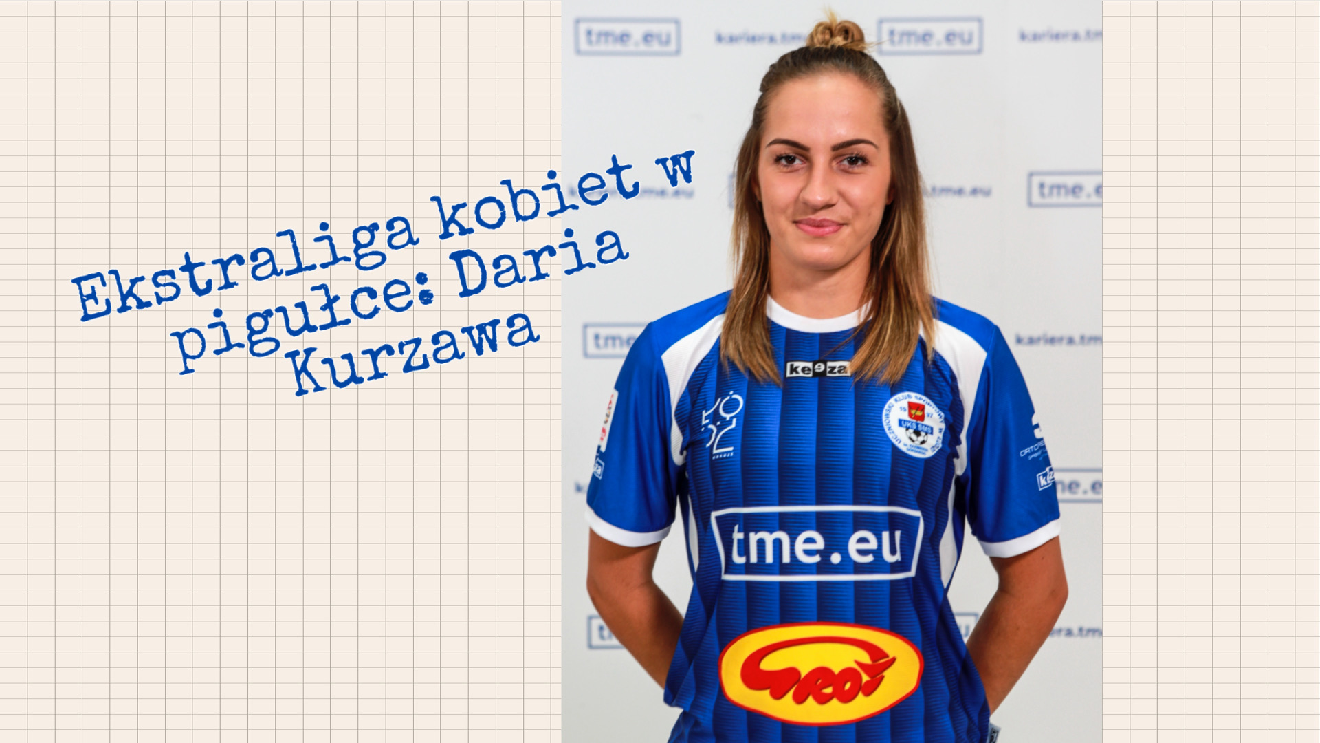 Ekstraliga kobiet w pigułce #6: Daria Kurzawa