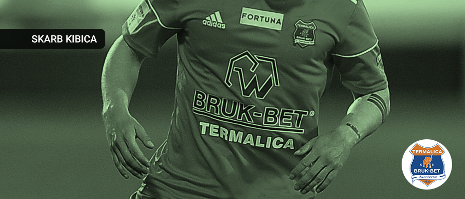 Skarb Kibica Fortuna 1. Ligi: Termalica Bruk-Bet Nieciecza – powrócić na mapę ekstraklasy