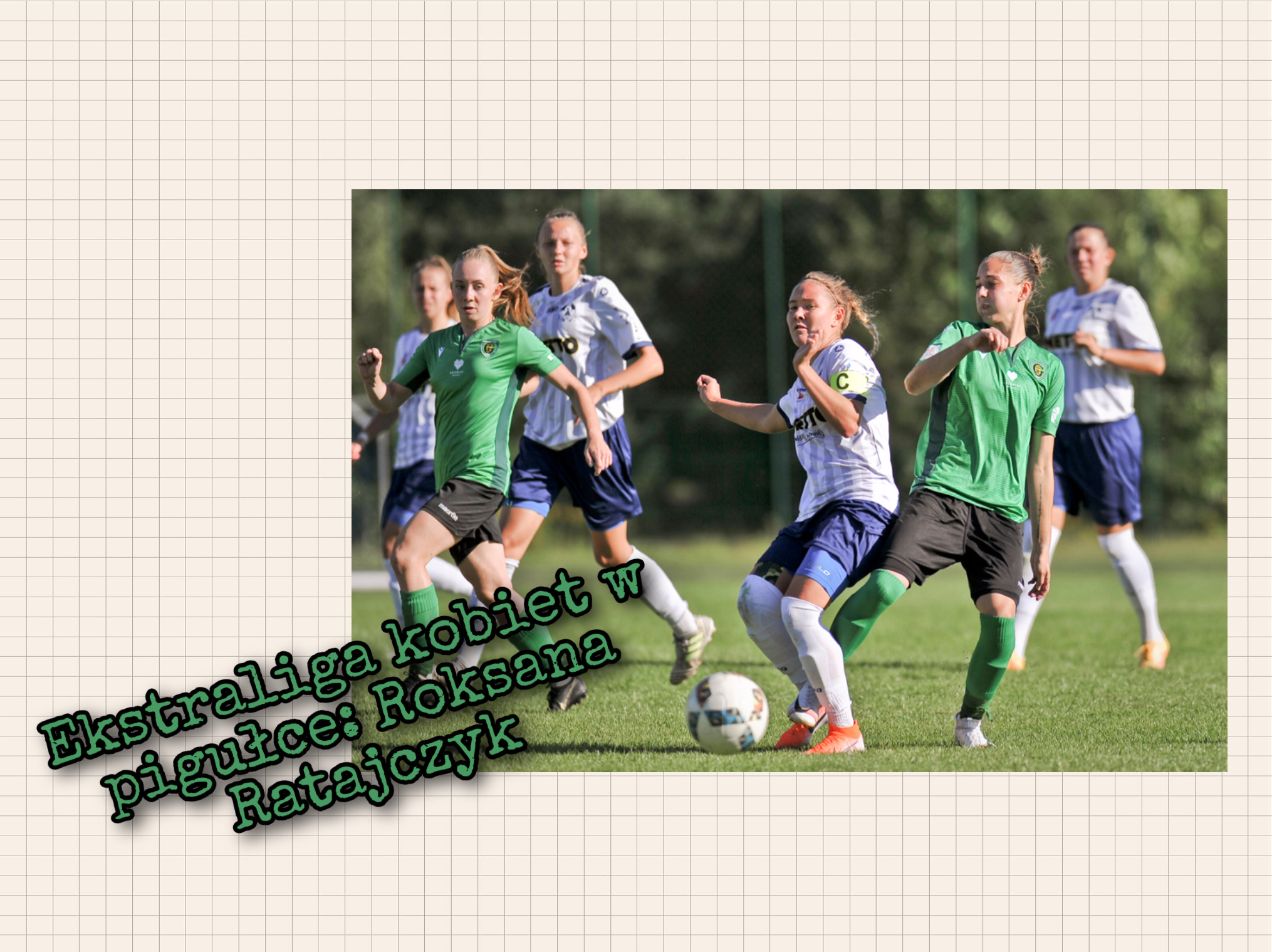 Ekstraliga kobiet w pigułce #12: Roksana Ratajczyk