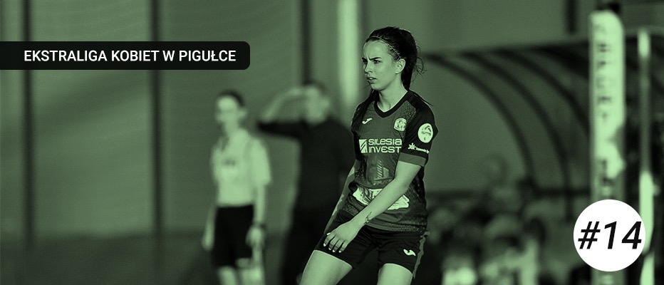 Ekstraliga kobiet w pigułce: Dorota Hałatek