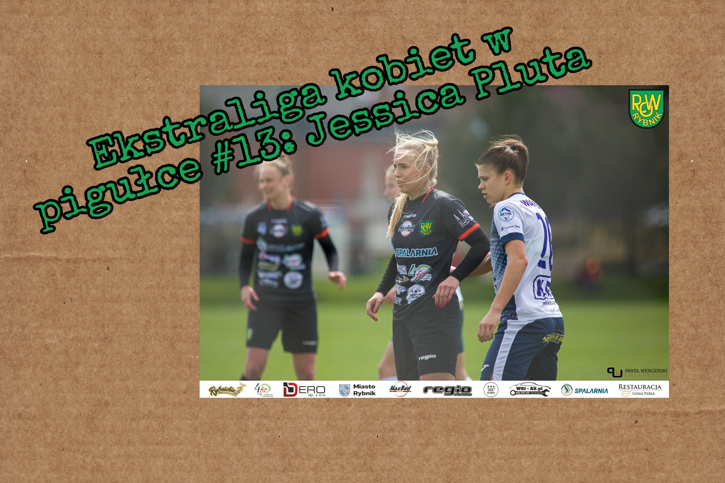 Ekstraliga kobiet w pigułce #13: Jessica Pluta