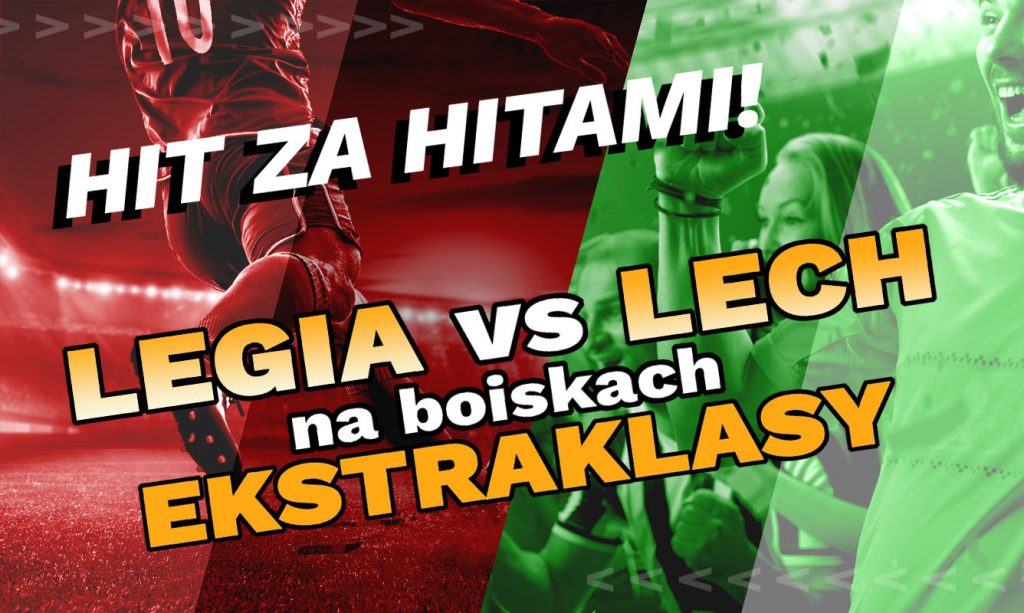 Hit nad hitami! Legia vs Lech na boiskach Ekstraklasy