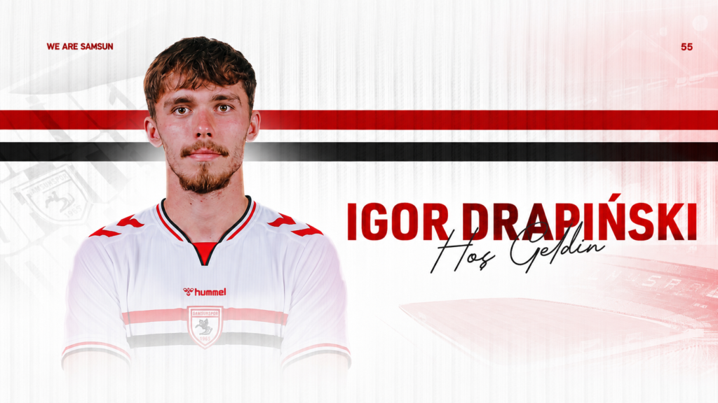 Igor Drapiński w Samsunsporze – kierunek na pewno mało spodziewany
